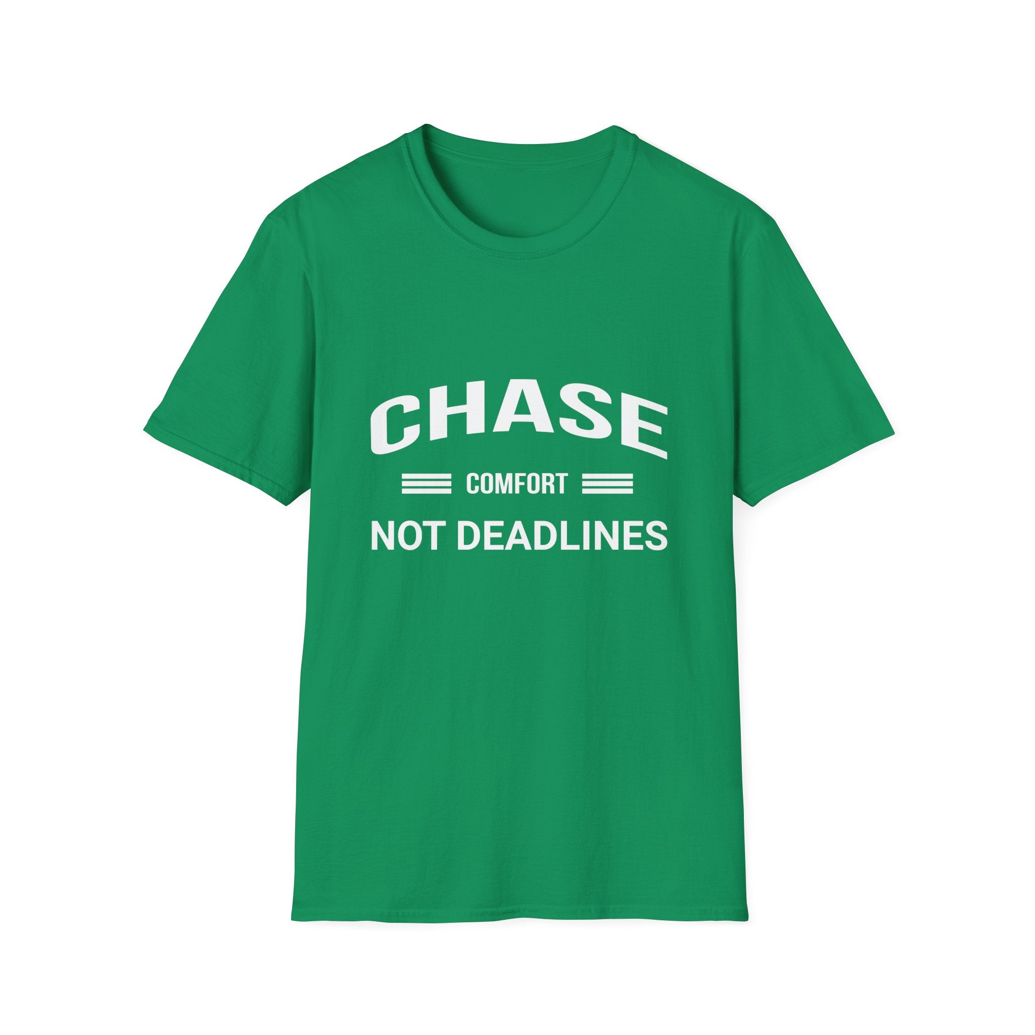 Chase Comfort, Not Deadlines - Soft style T-Shirt