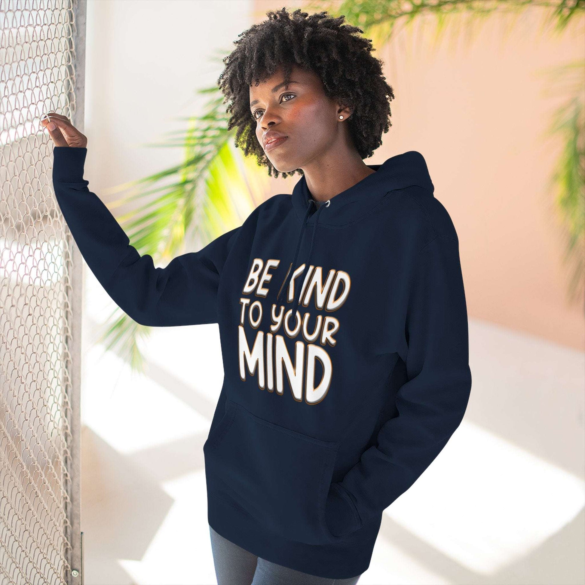 Be Kind To Your Mind - Three-Panel Fleece Hoodie