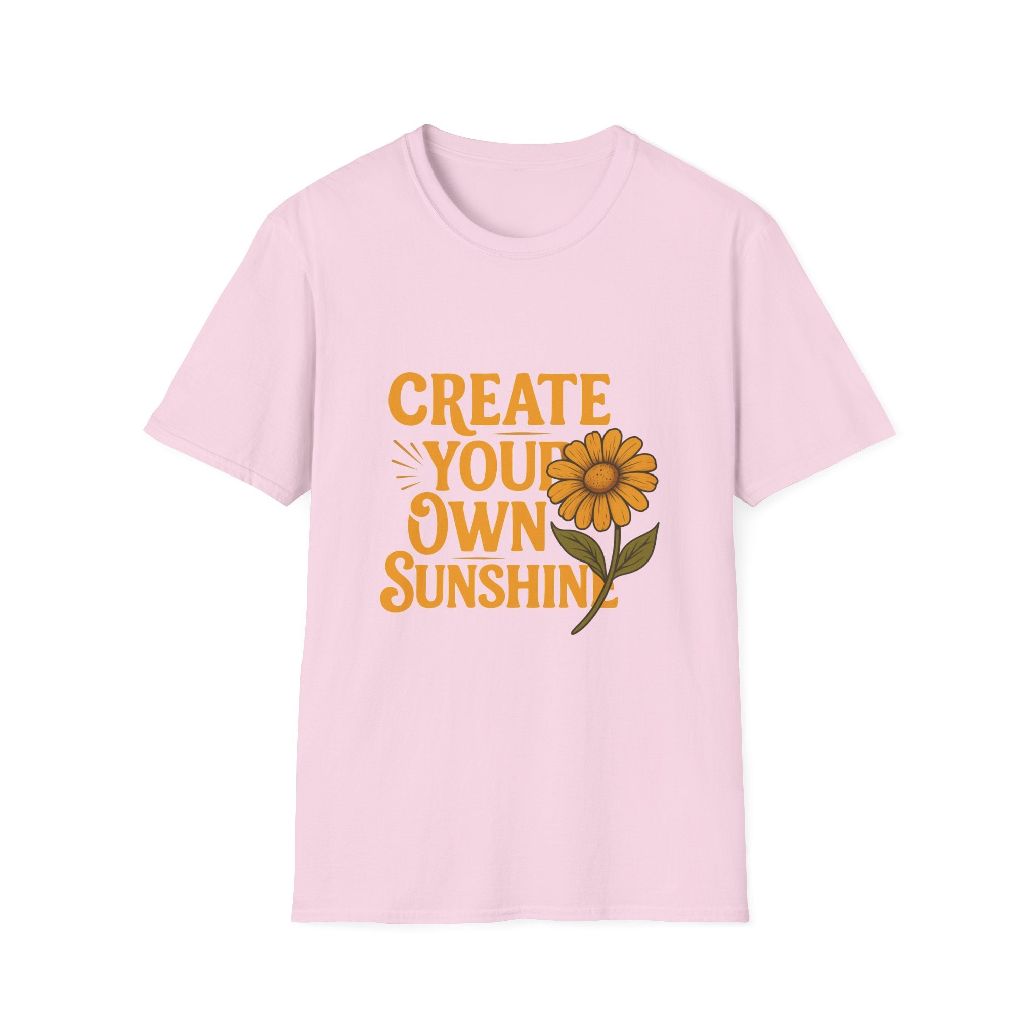 Create Your Own Sunshine - Softstyle T-Shirt