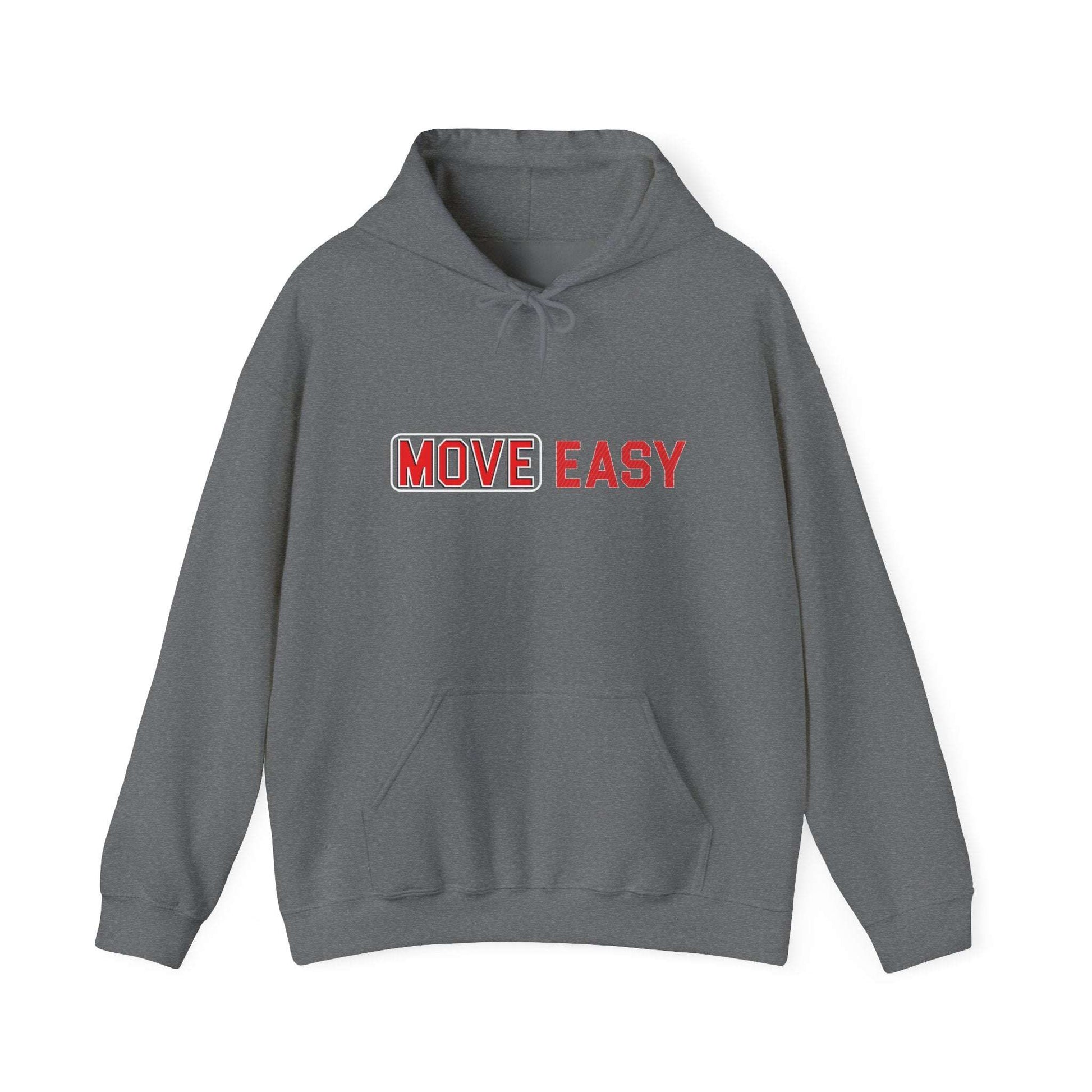 MOVE EASY -  Unisex Hooded Sweatshirt, Casual Hoodie,