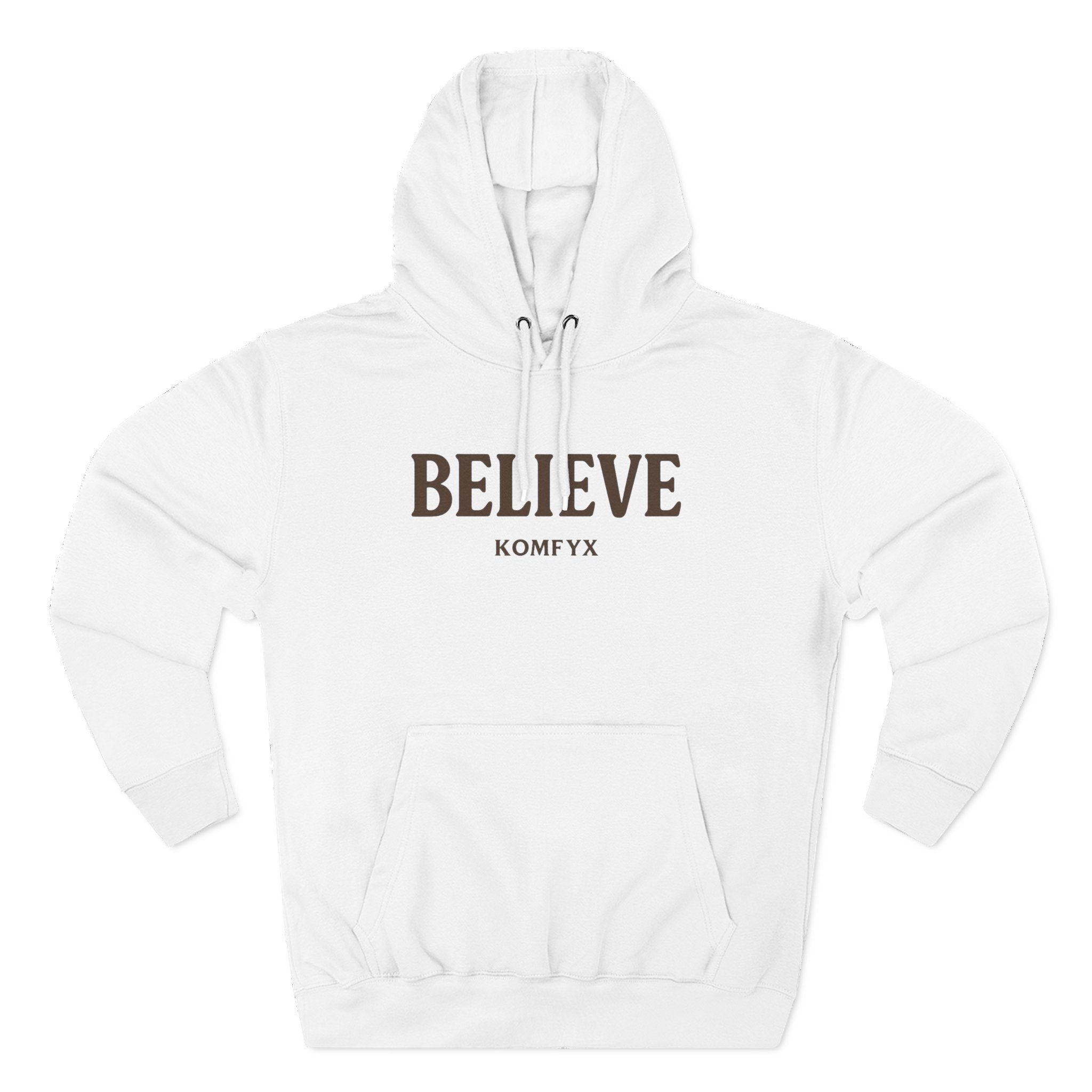Believe - Three-Panel Fleece Hoodie