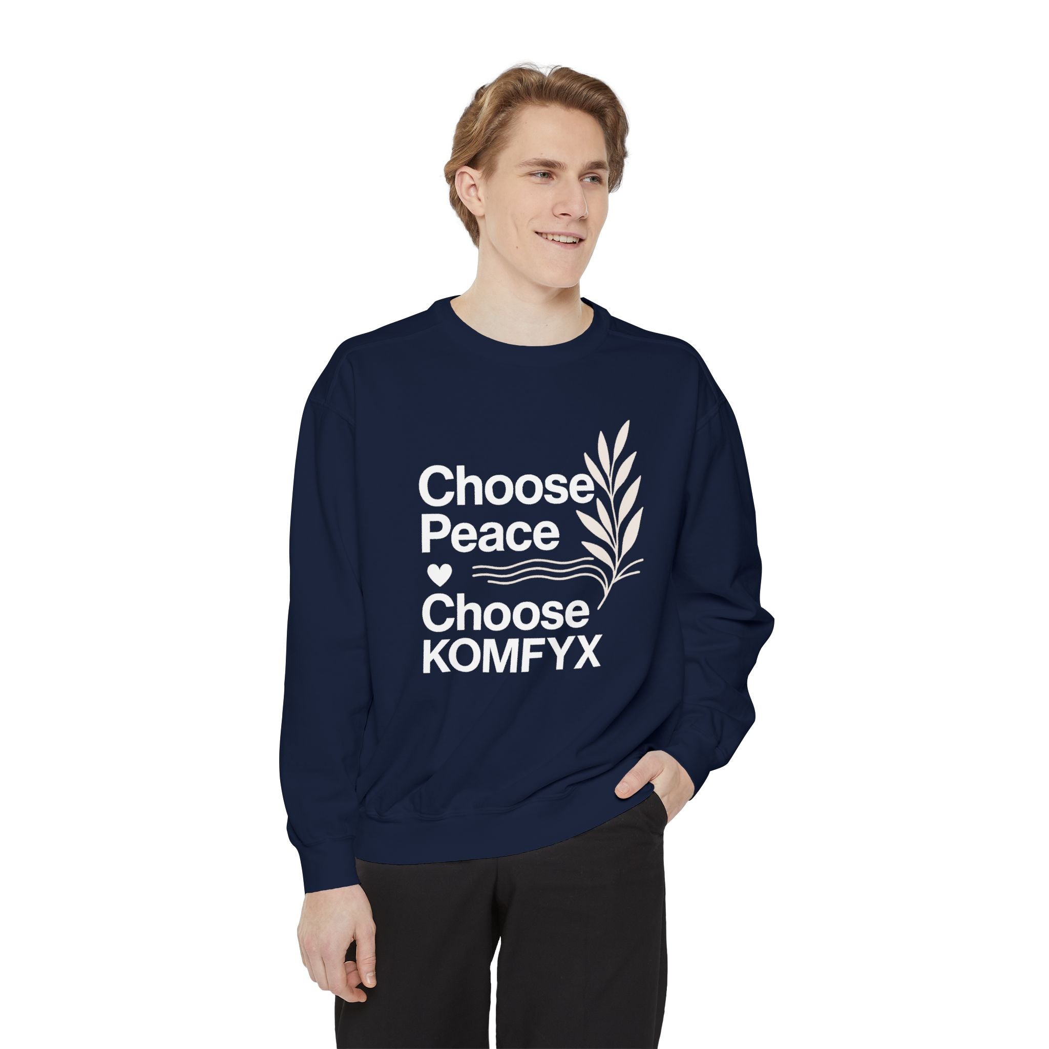 Choose Peace, Choose KOMFYX - Garment-Dyed Sweatshirt