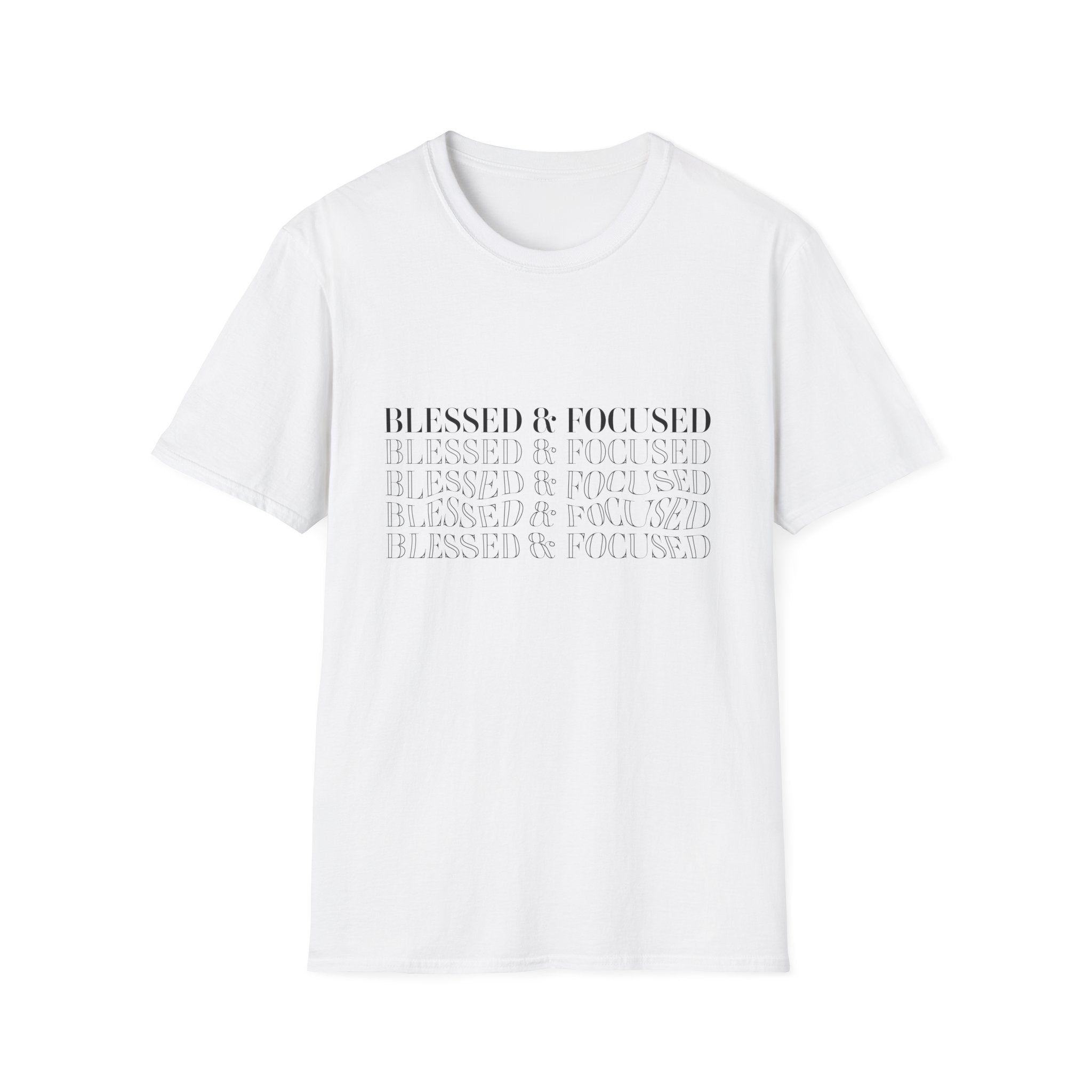 Blessed & Focused -  Soft style T-Shirt