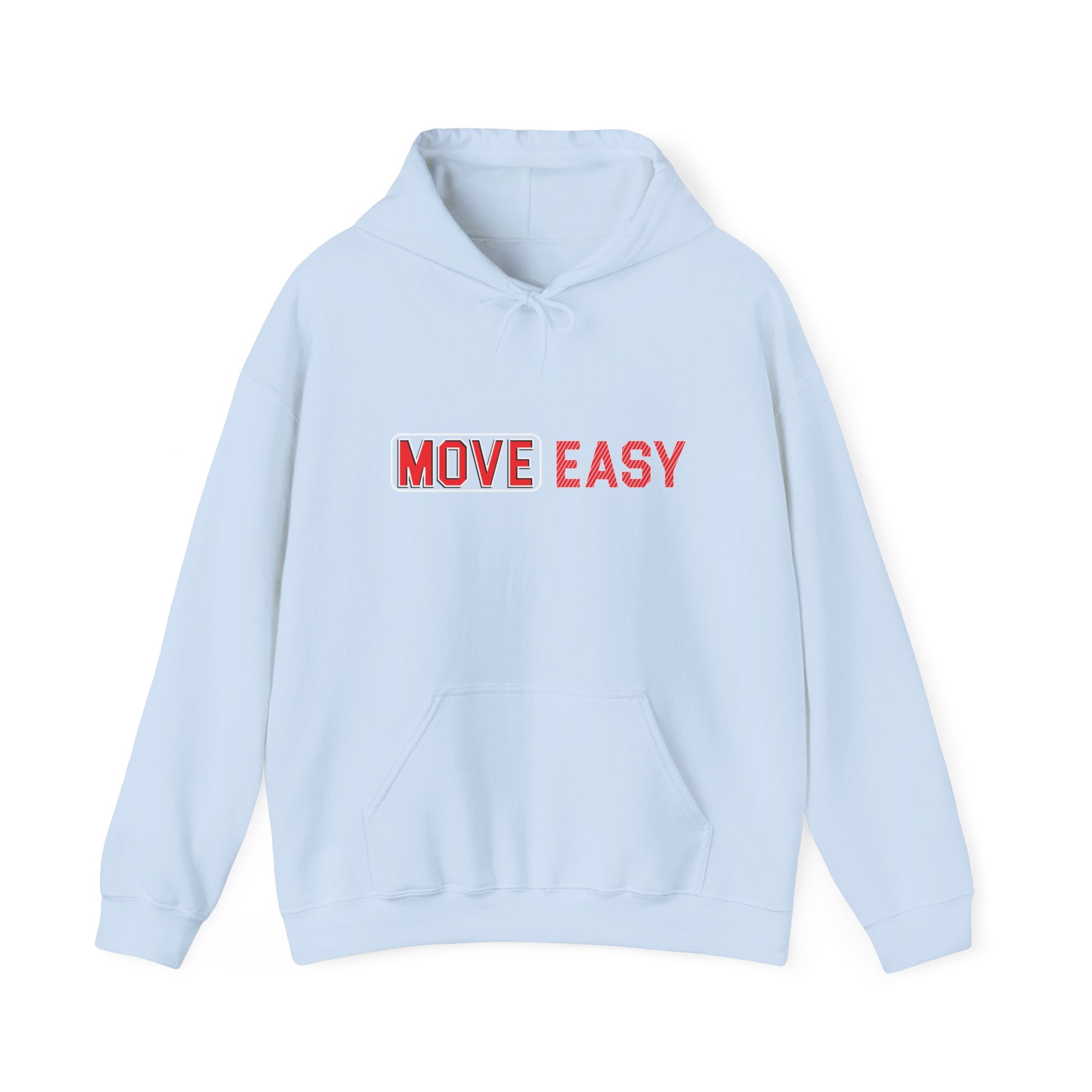 MOVE EASY -  Unisex Hooded Sweatshirt, Casual Hoodie,