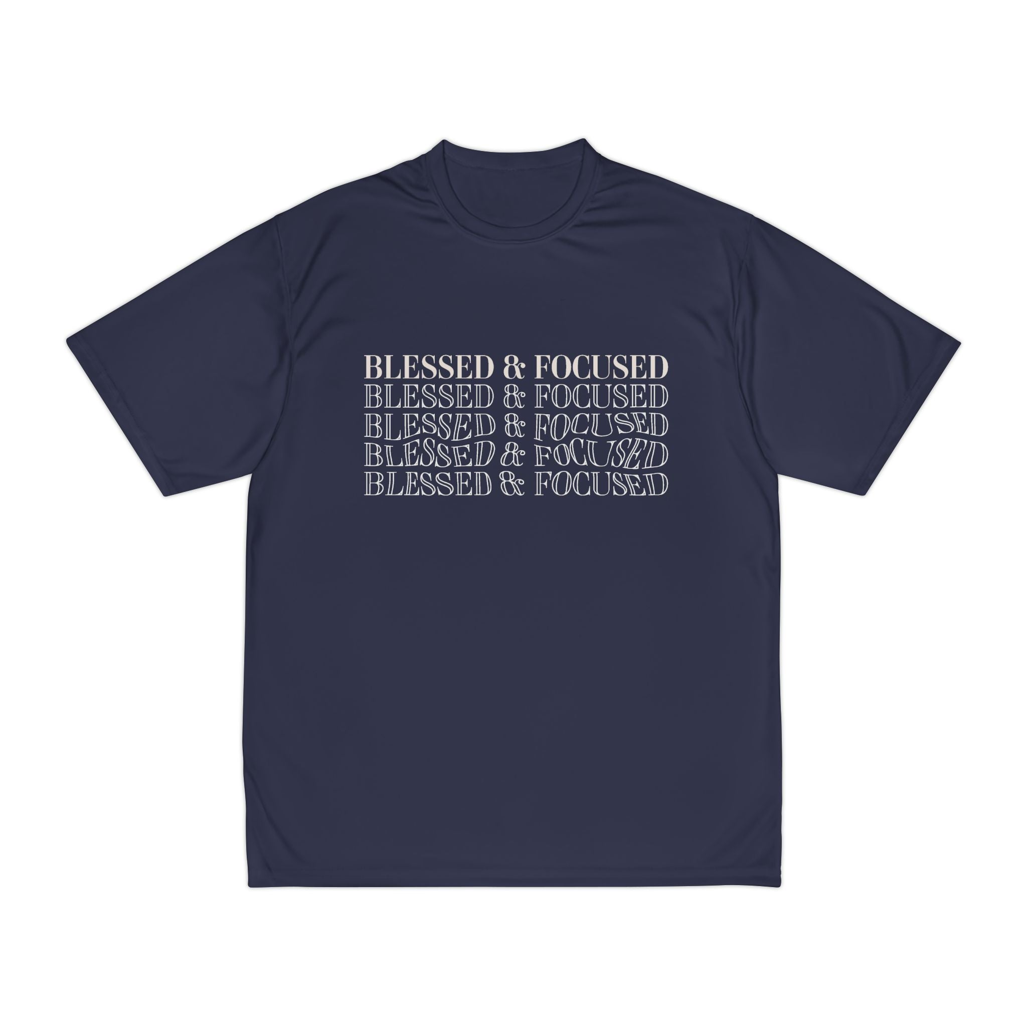 Blessed & Focused - Men's Performance T-Shirt