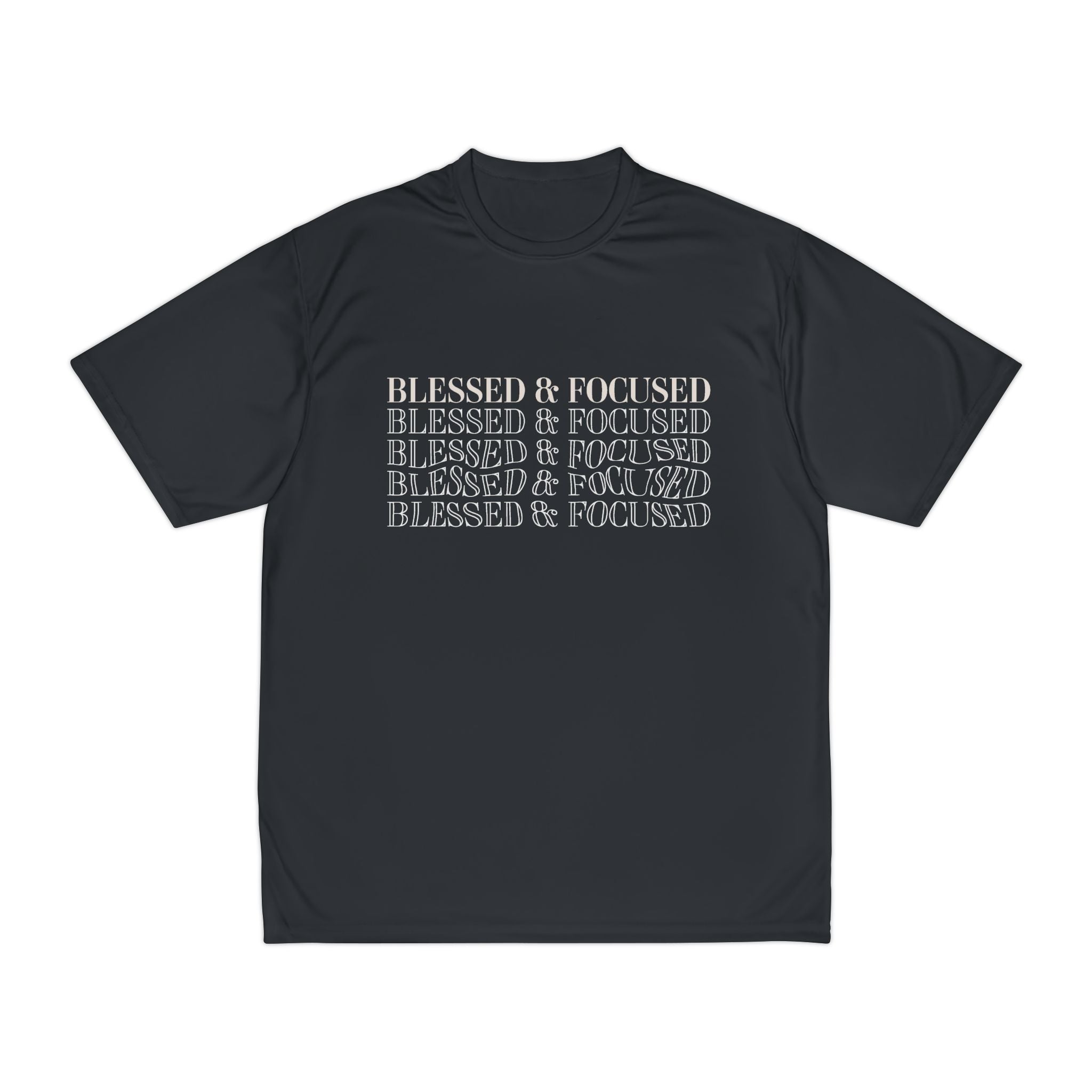 Blessed & Focused - Men's Performance T-Shirt