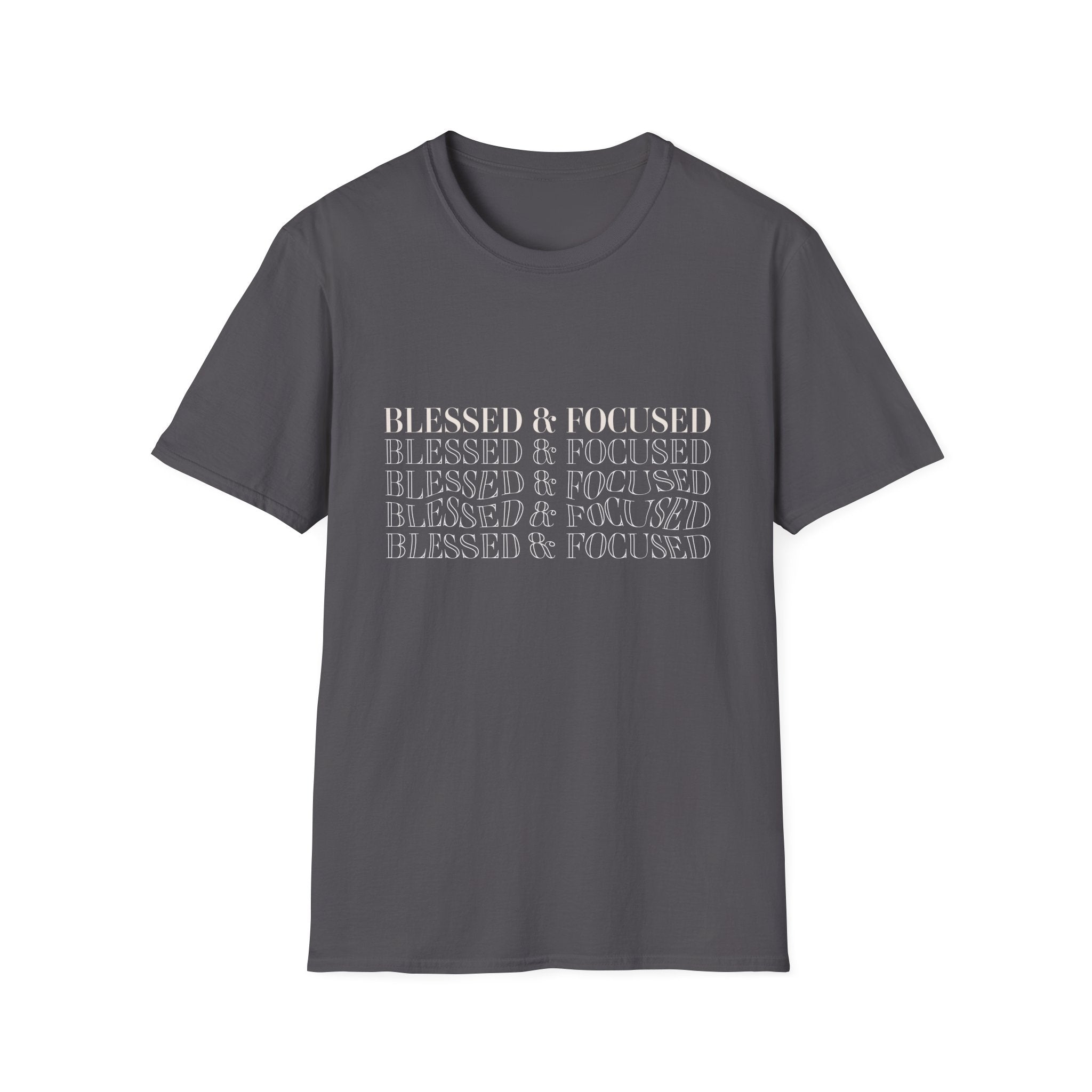 Blessed & Focused -  Soft style T-Shirt