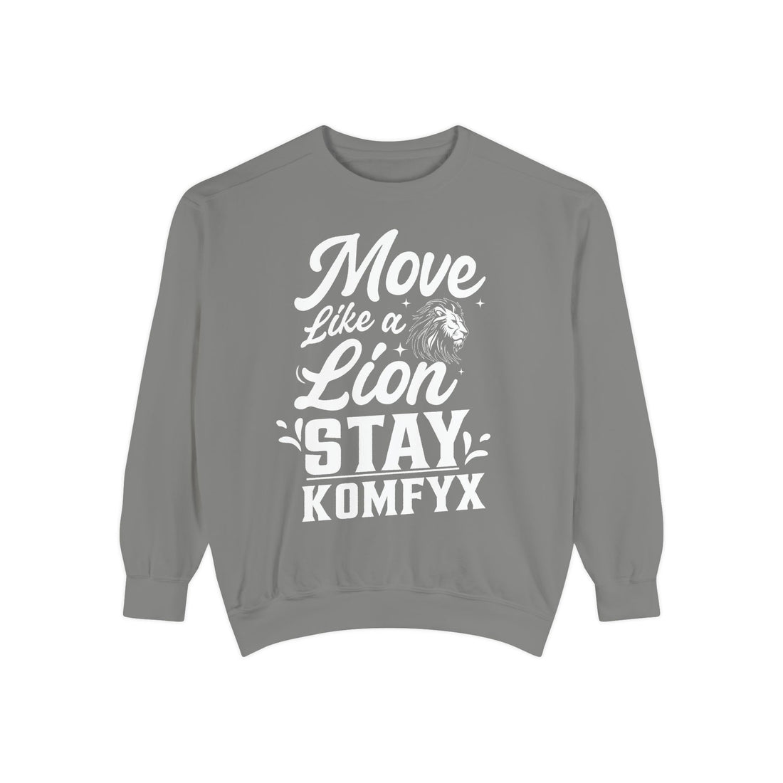 Move like a lion - Garment-Dyed Sweatshirt