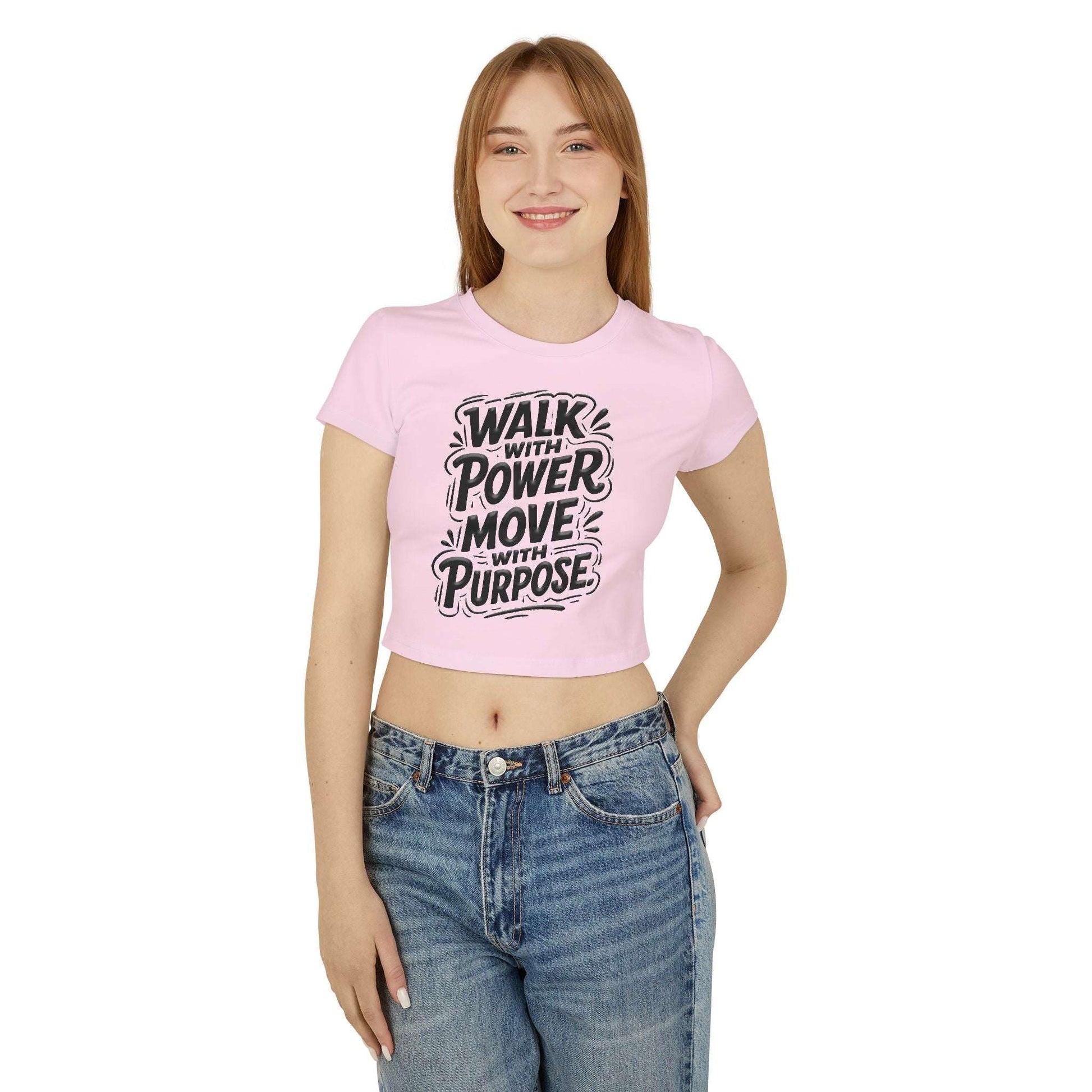 Walk With Power, Move With Purpose - Women's Baby Tee
