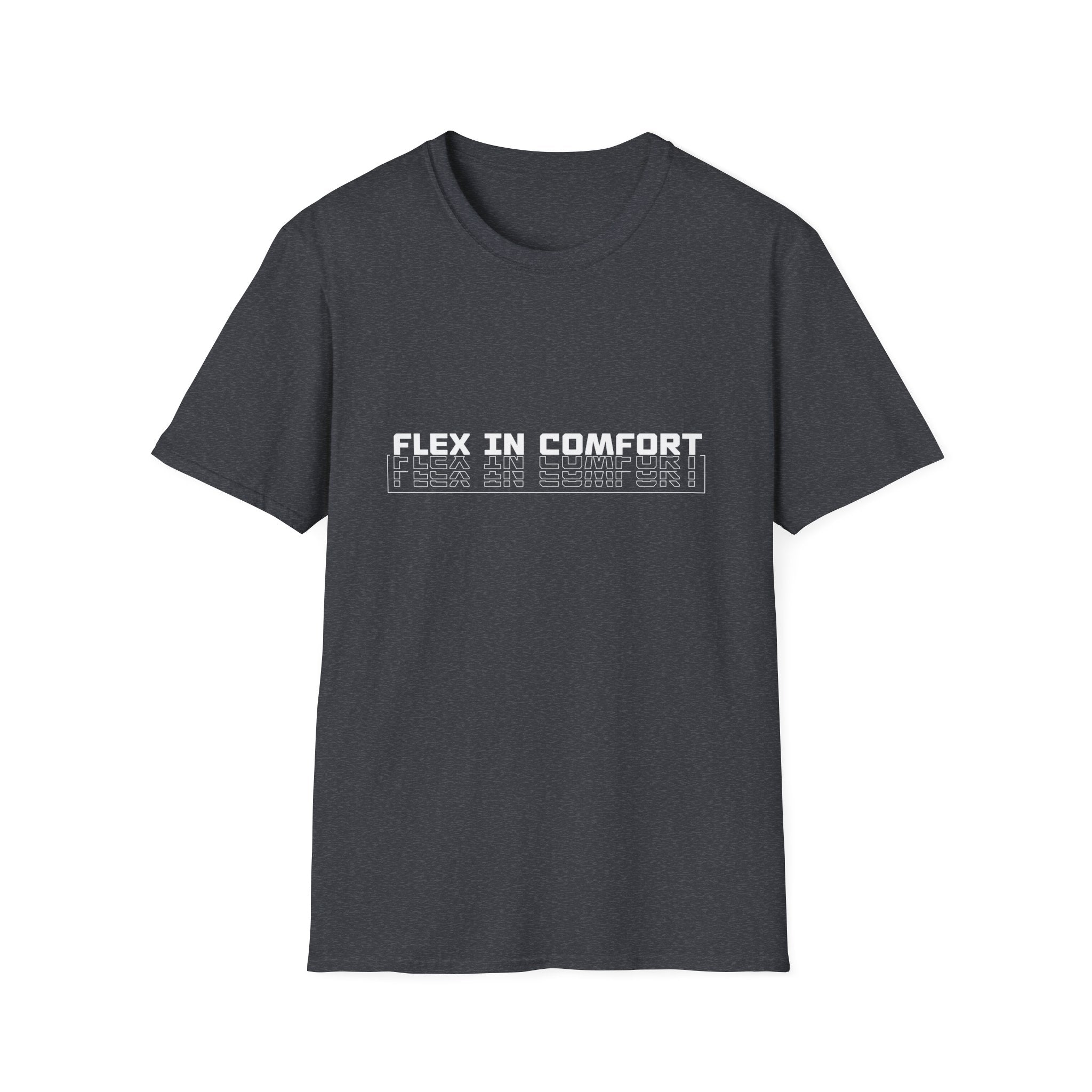 Flex In Comfort - Soft style T-Shirt