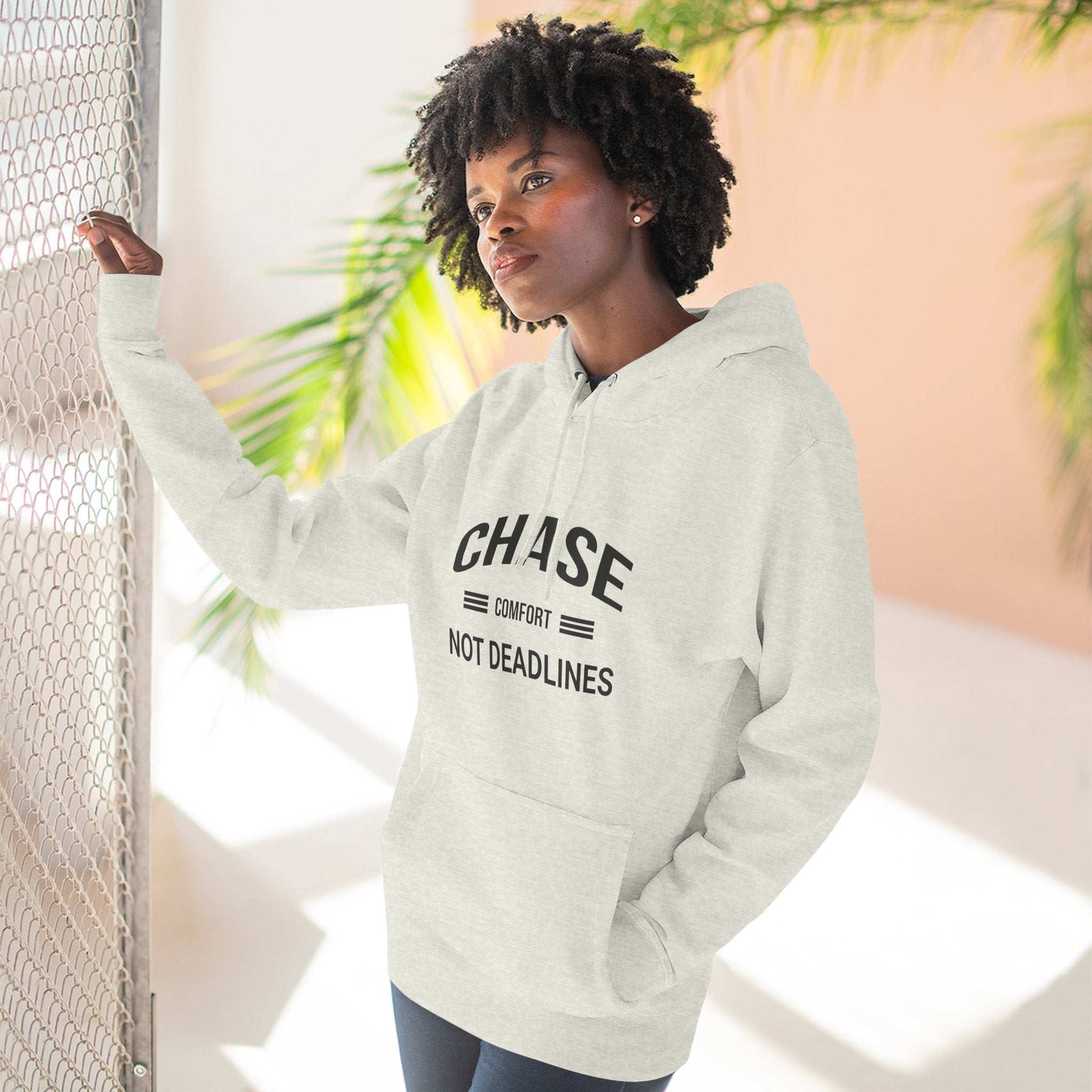 Chase Comfort, Not Deadlines - Three-Panel Fleece Hoodie