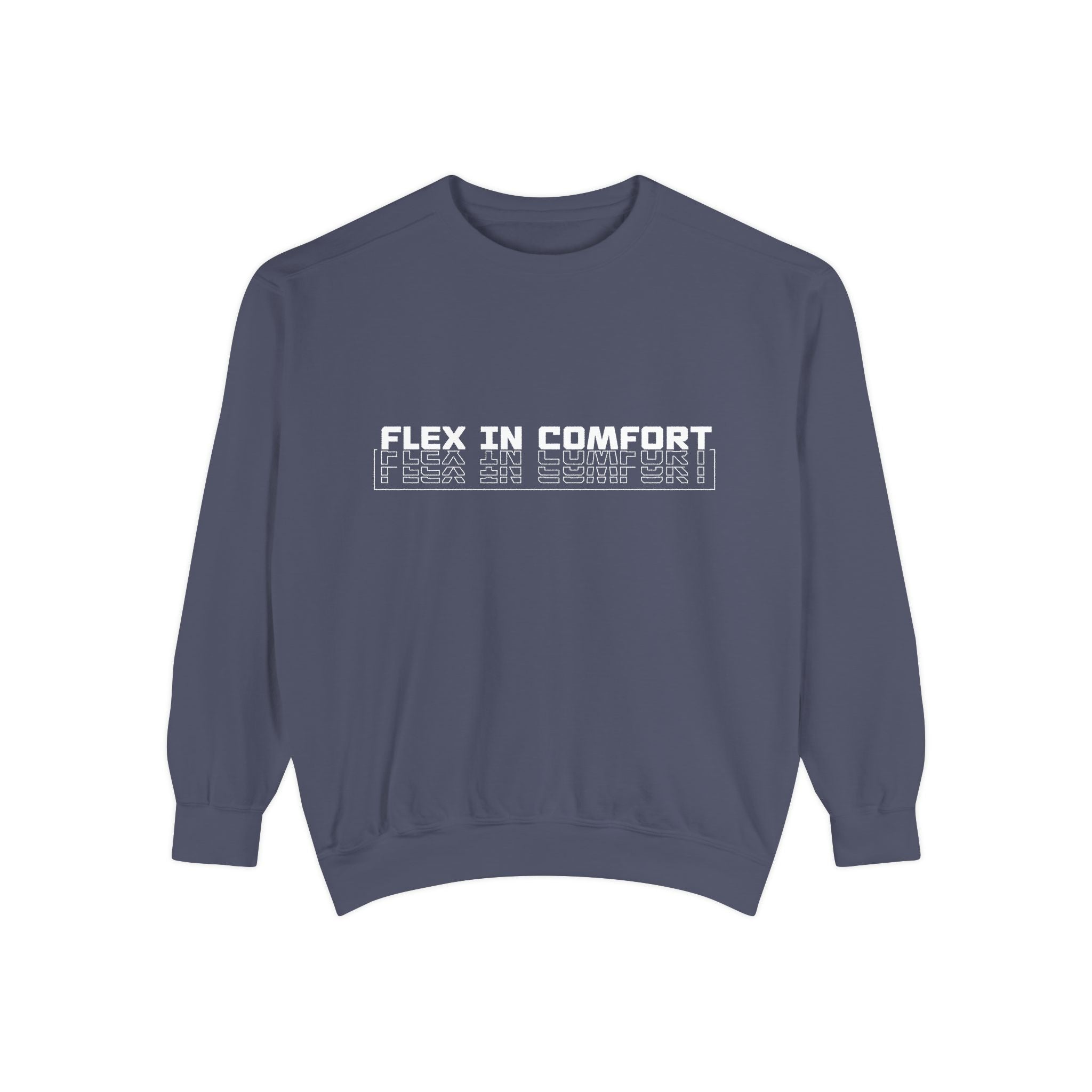 Flex In Comfort - Garment-Dyed Sweatshirt