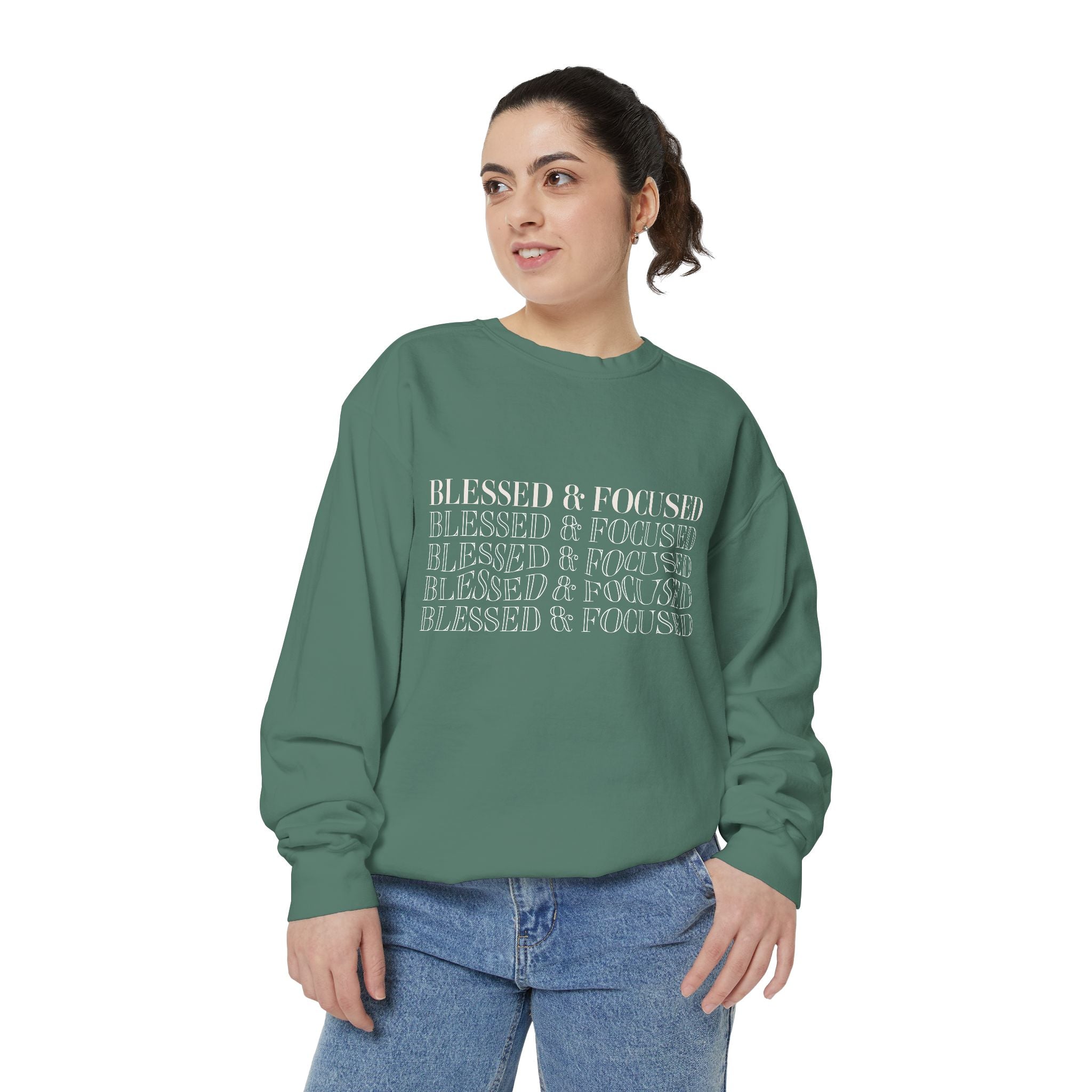 Blessed & Focused - Garment-Dyed Sweatshirt