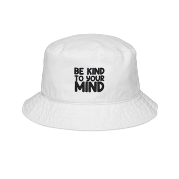 Be Kind To Your Mind - Bucket Hat