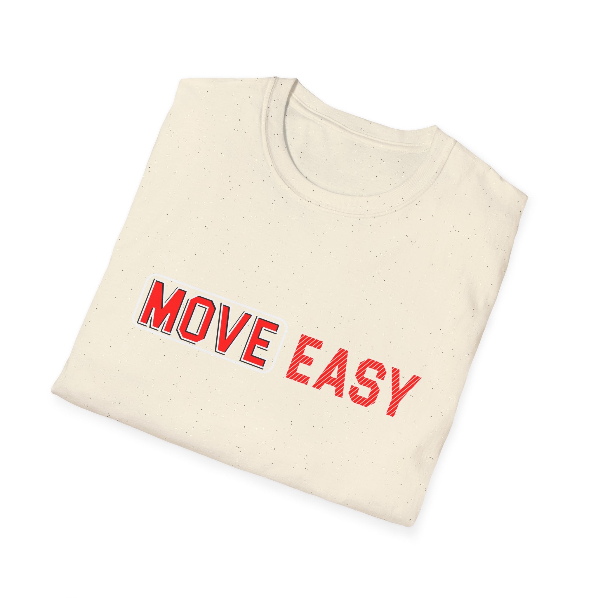 Move Easy -  Unisex Softstyle T-Shirt
