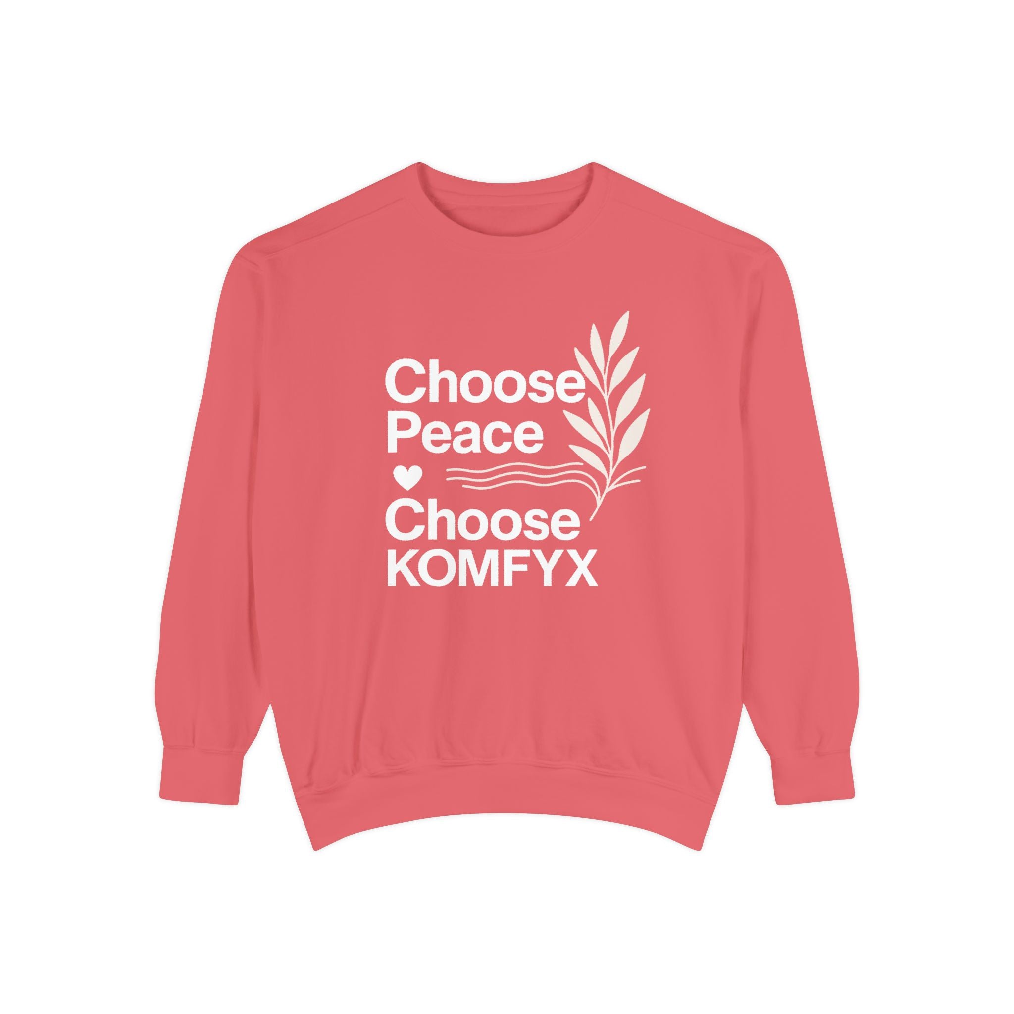 Choose Peace, Choose KOMFYX - Garment-Dyed Sweatshirt