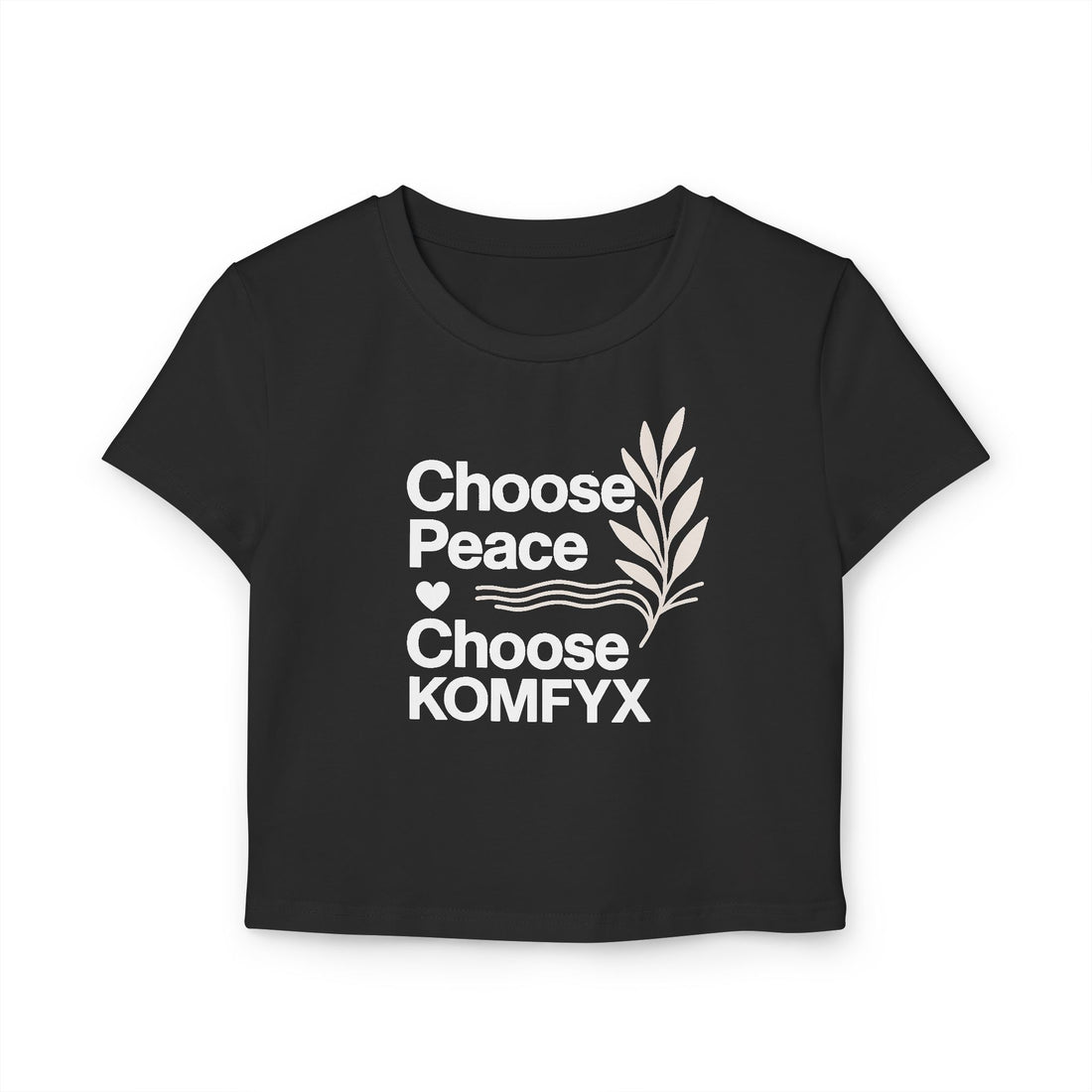 Choose Peace, Choose KOMFYX - Women's Baby Tee