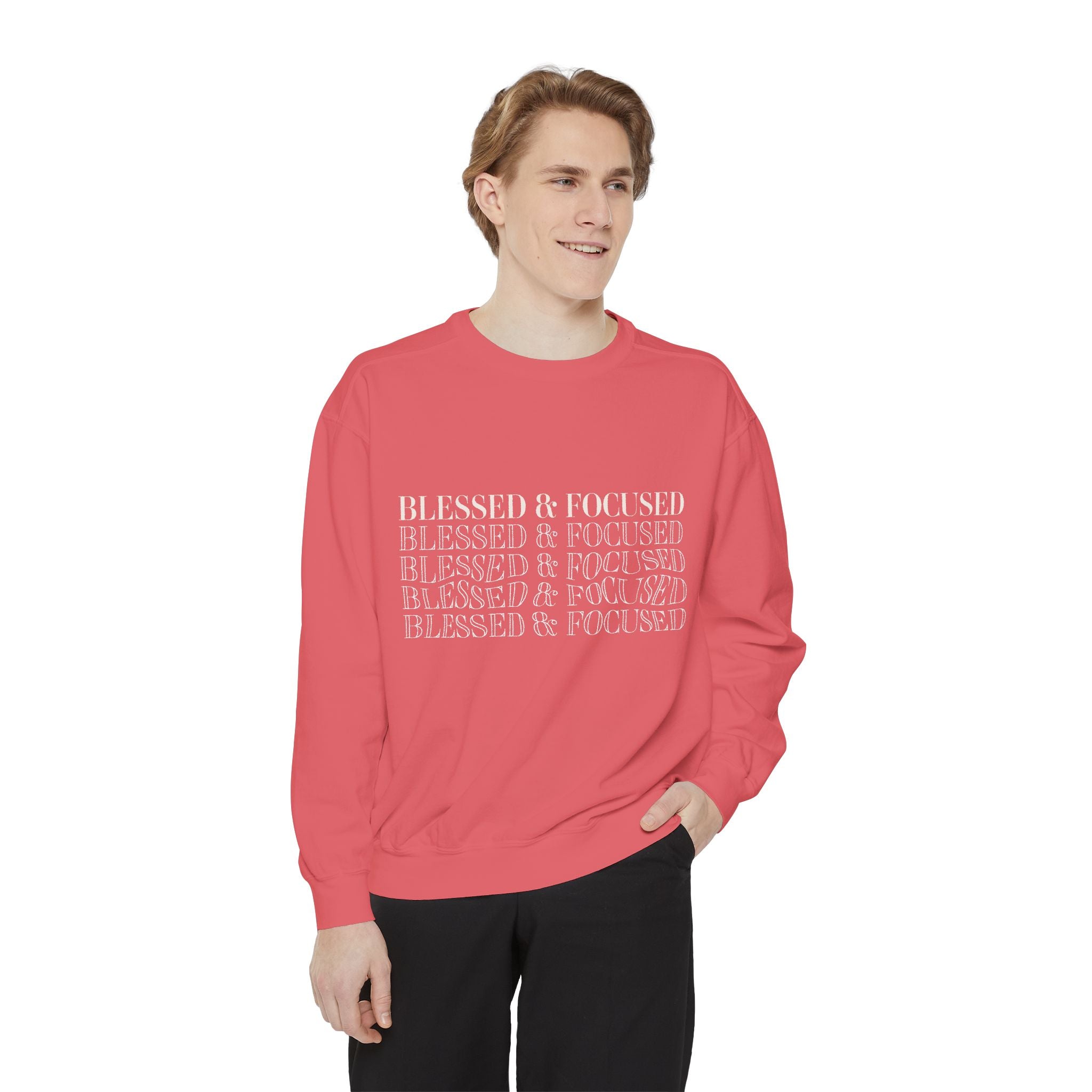 Blessed & Focused - Garment-Dyed Sweatshirt