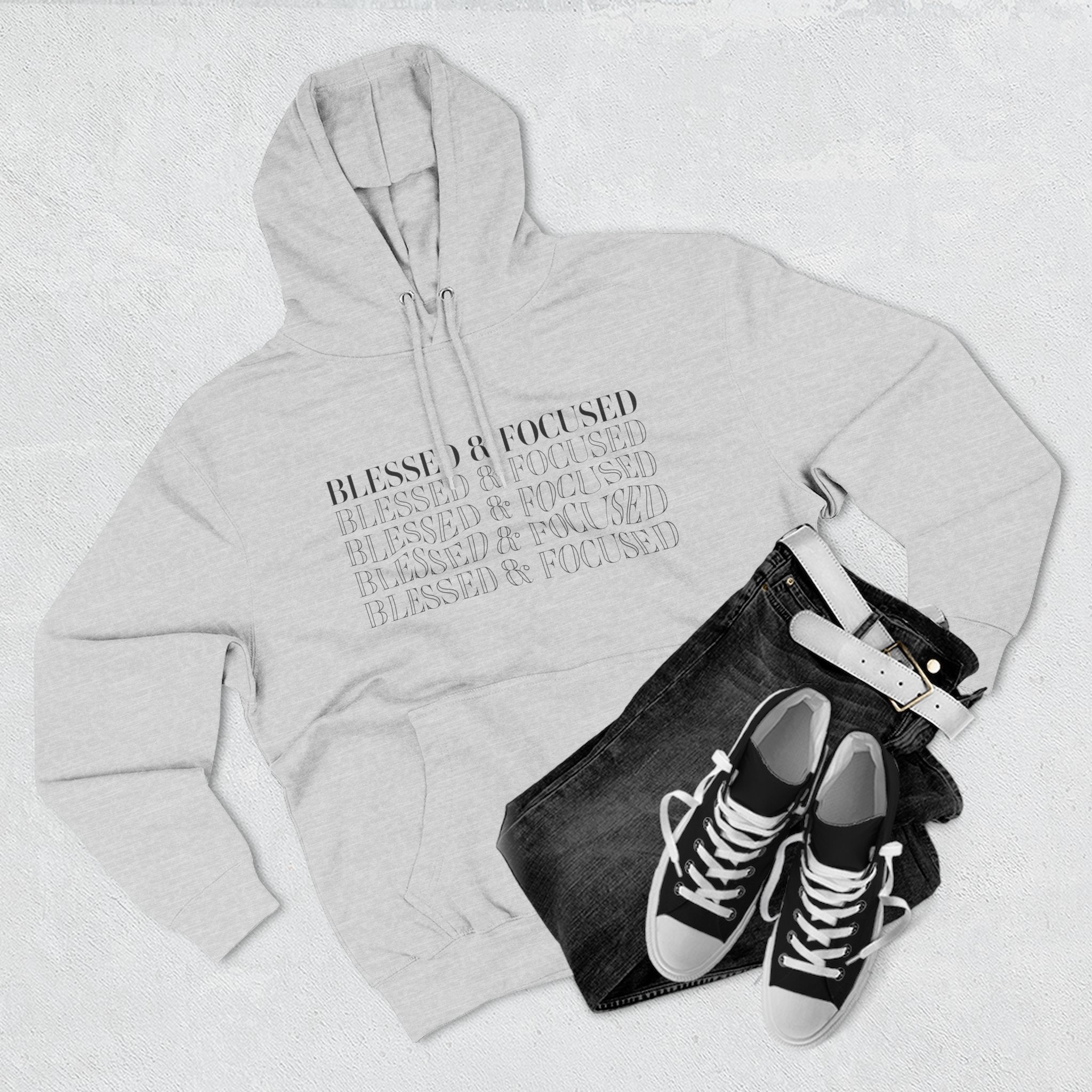 Blessed & Focused - Three-Panel Fleece Hoodie
