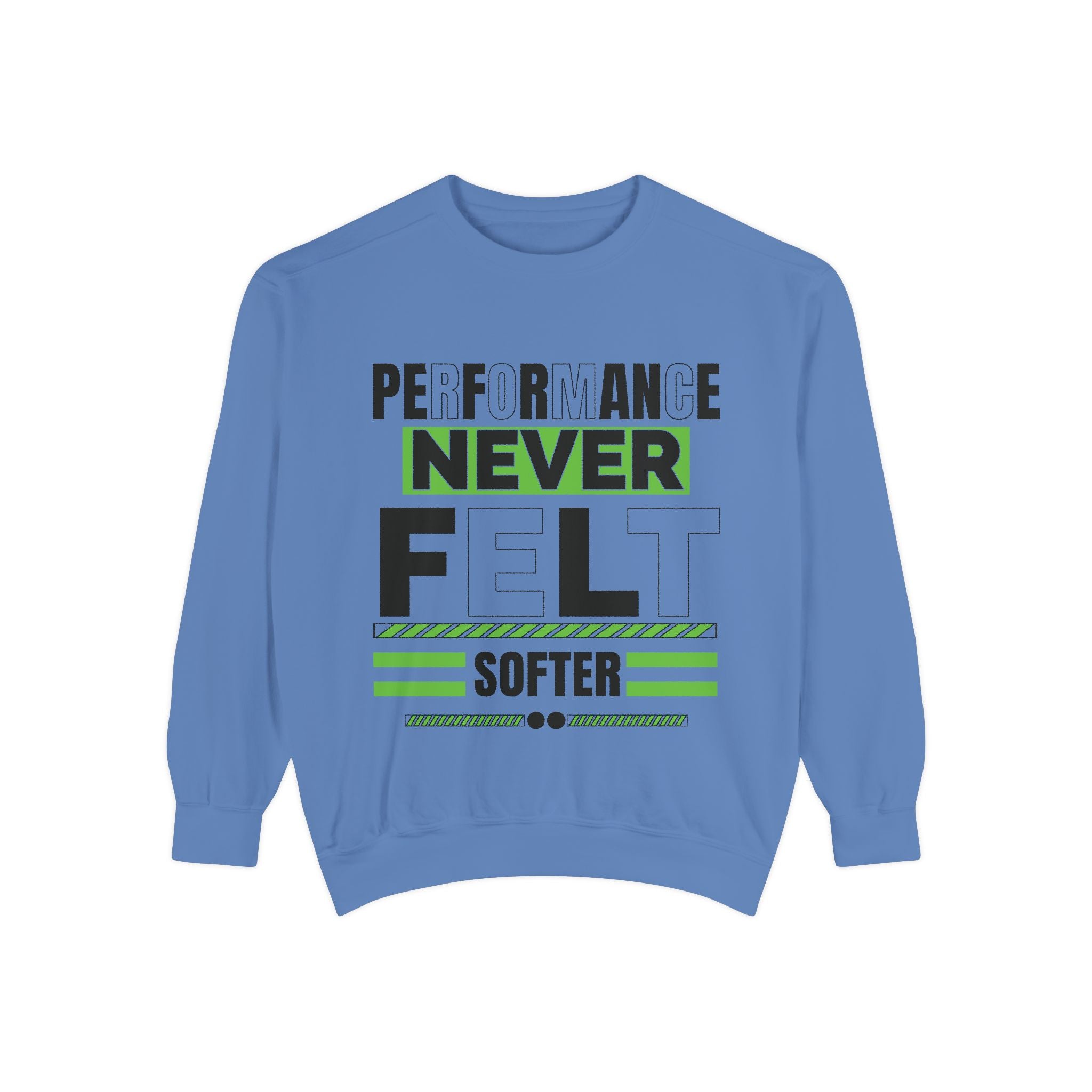 Performance Never Felt Softer - Garment-Dyed Sweatshirt