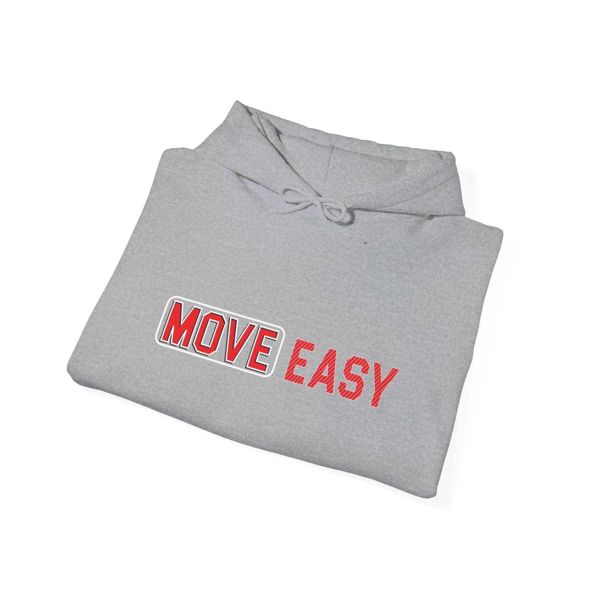 MOVE EASY -  Unisex Hooded Sweatshirt, Casual Hoodie,