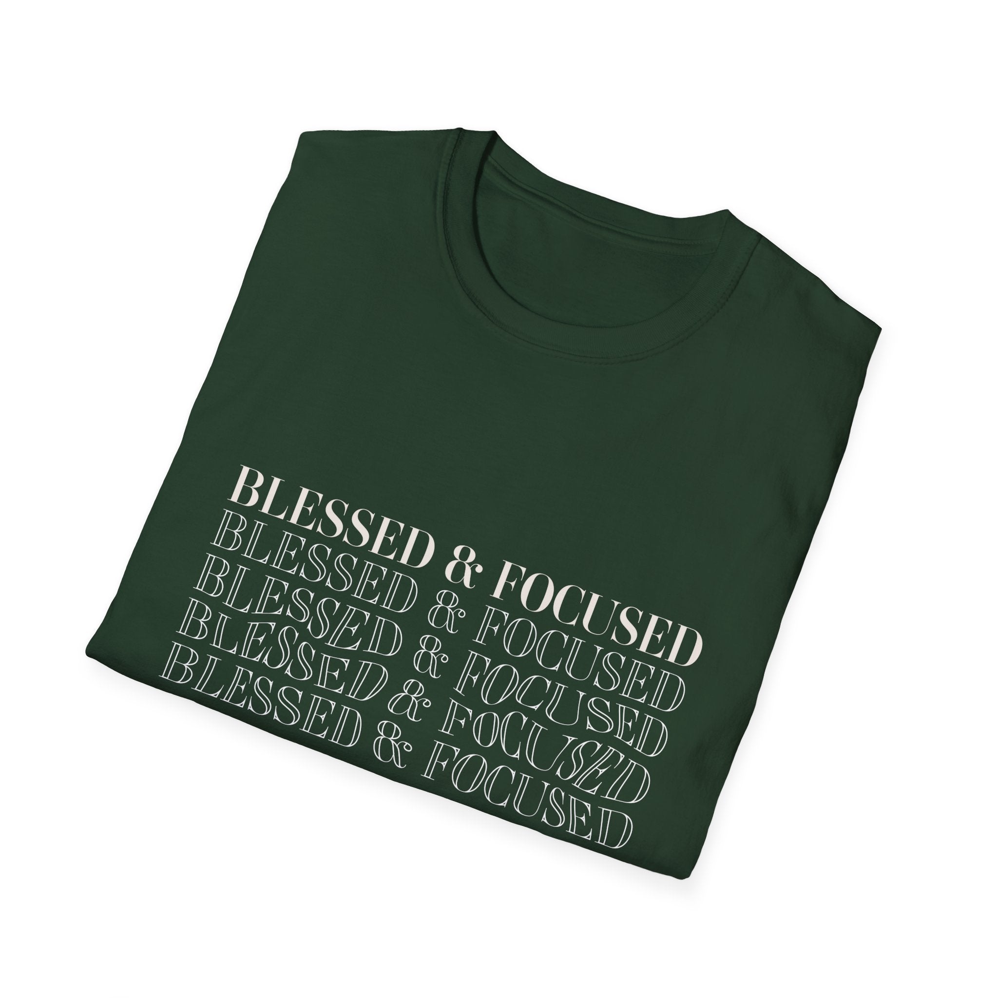 Blessed & Focused -  Soft style T-Shirt