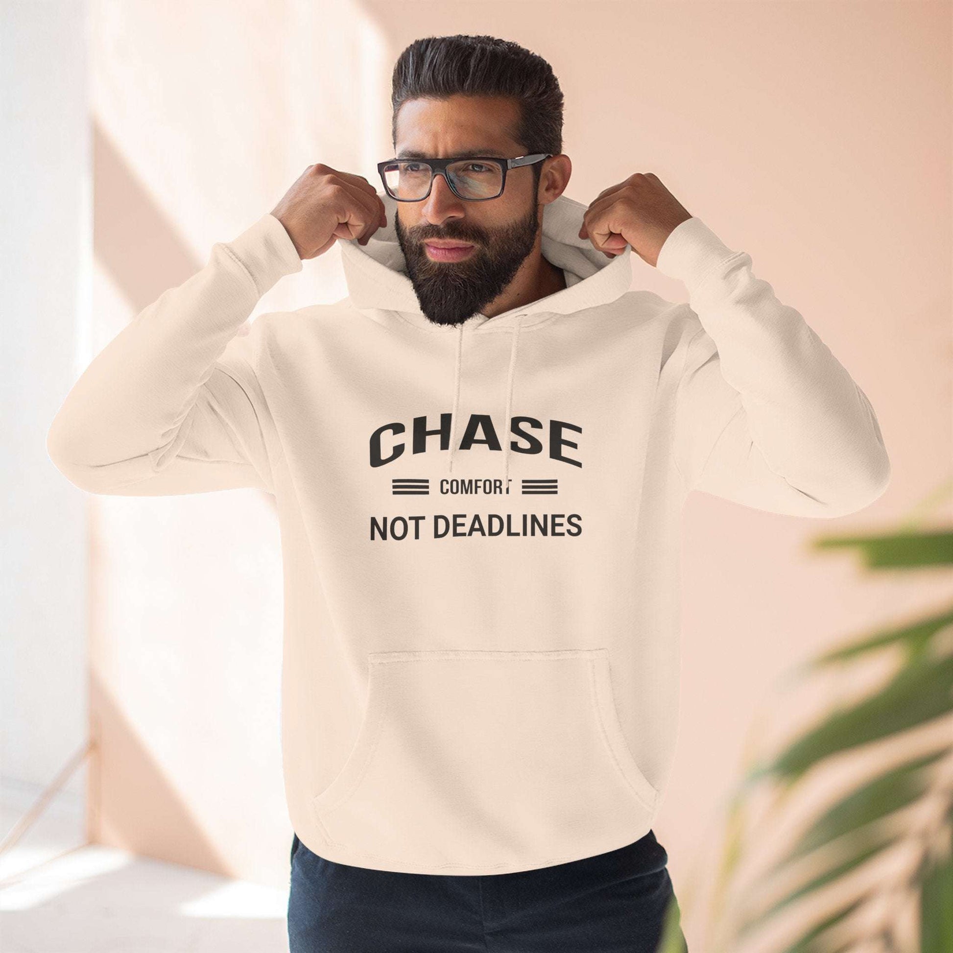 Chase Comfort, Not Deadlines - Three-Panel Fleece Hoodie