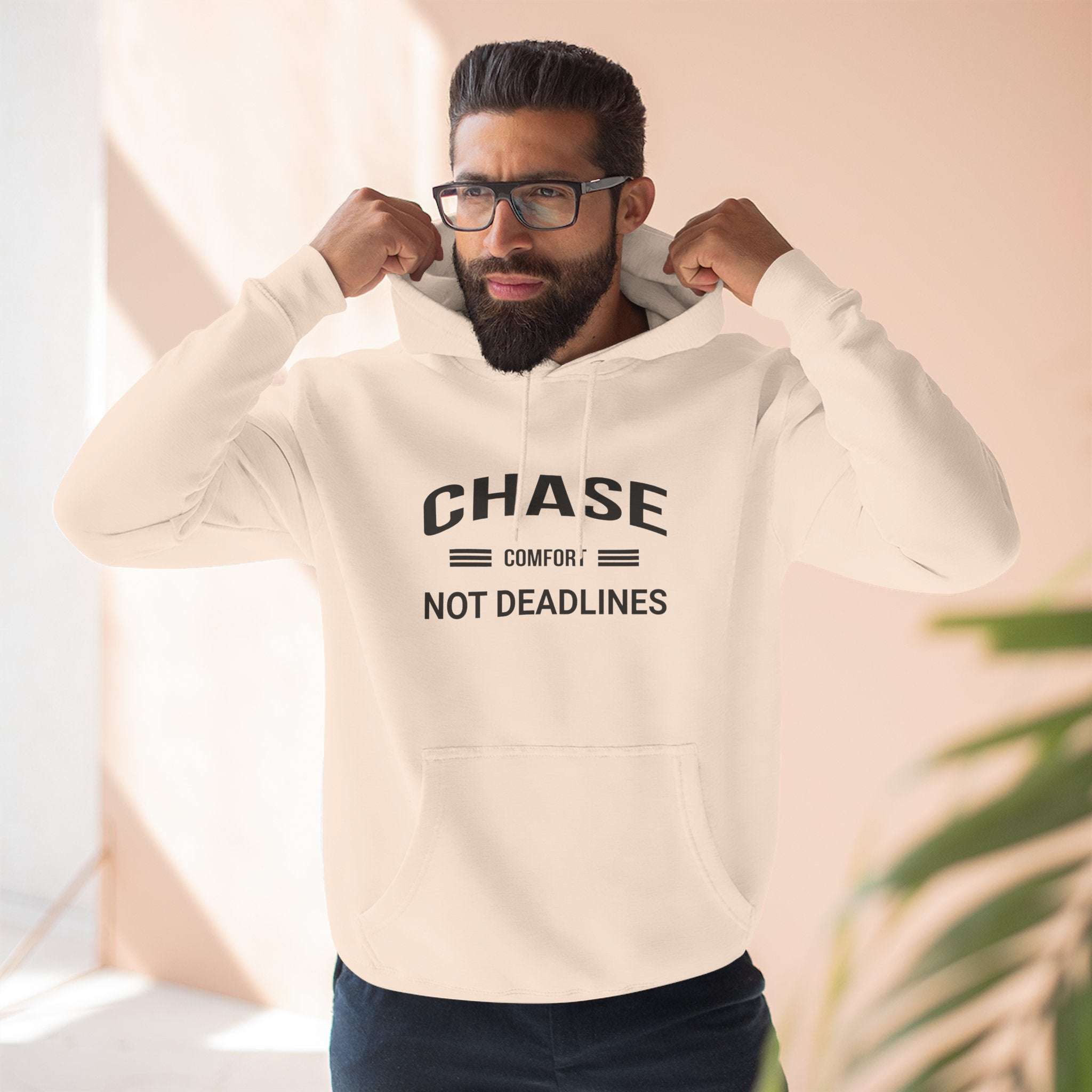 Chase Comfort, Not Deadlines - Three-Panel Fleece Hoodie
