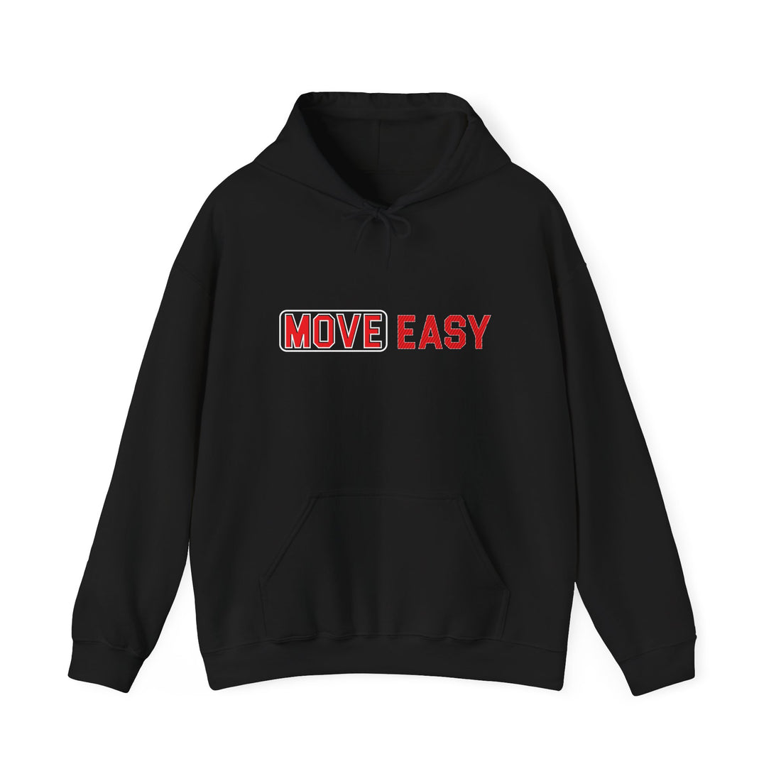 MOVE EASY -  Unisex Hooded Sweatshirt, Casual Hoodie,
