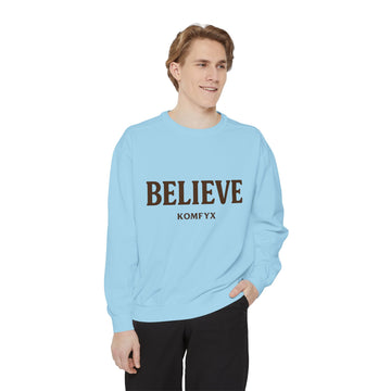 Believe KOMFYX - Garment-Dyed Sweatshirt