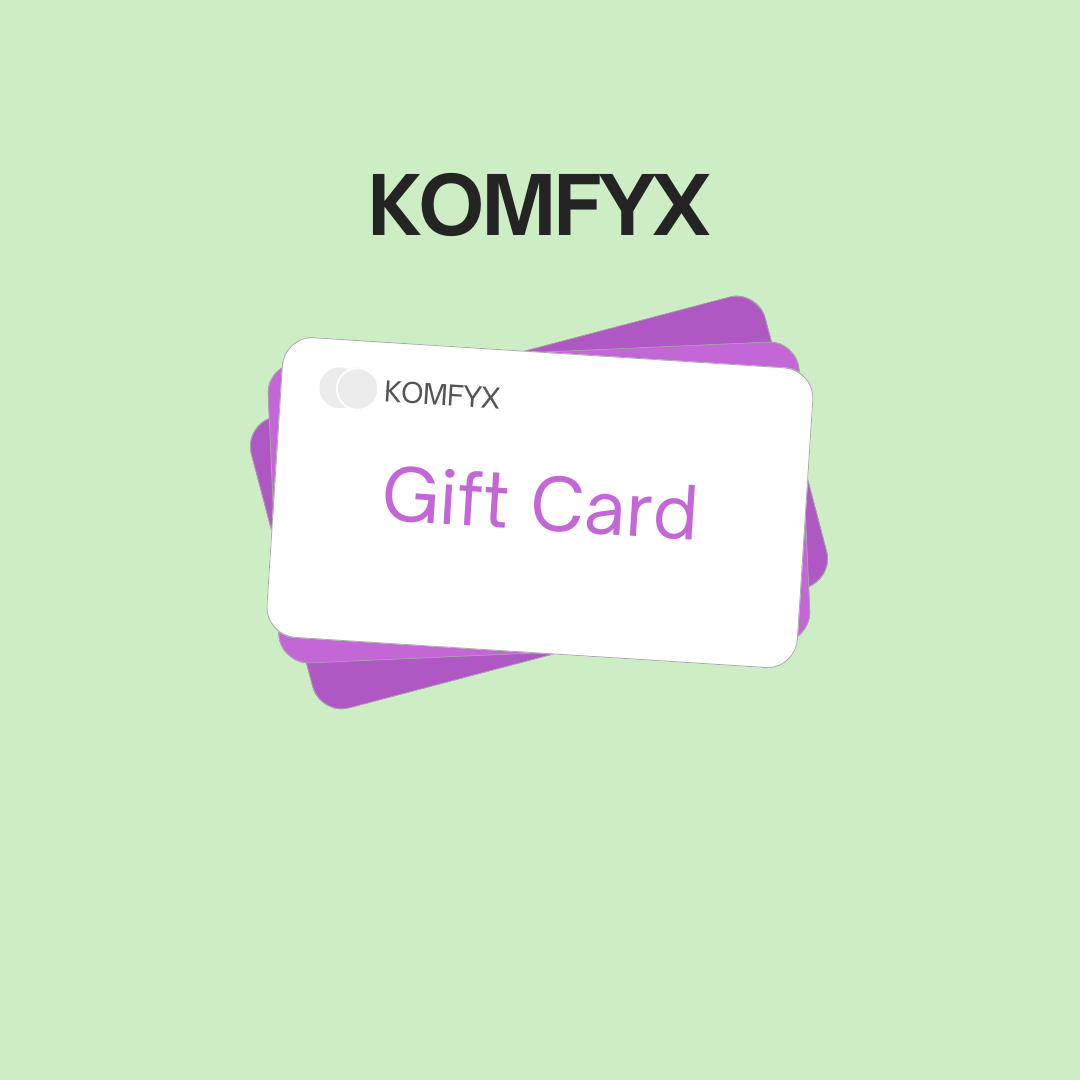 KOMFYX Gift Card